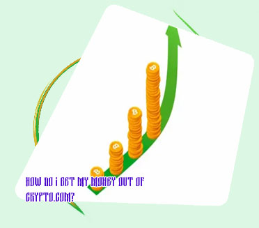 How to get money out of cryptocom